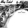 leroy-yerxa-one-way-ticket-to-nowhere-illus.jpg