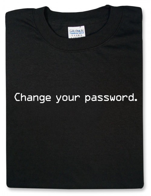 Change Your Password T-Shirt