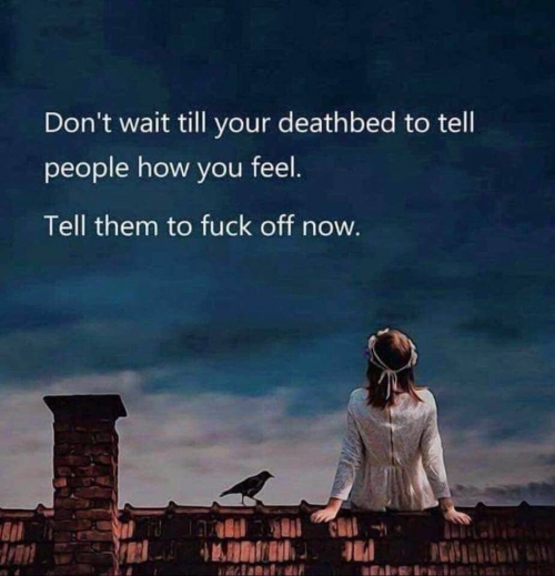 Don't wait till your deathbed...