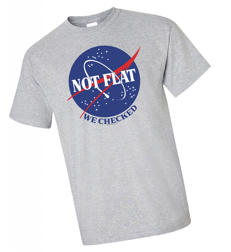 Not Flat, We Checked T-Shirt