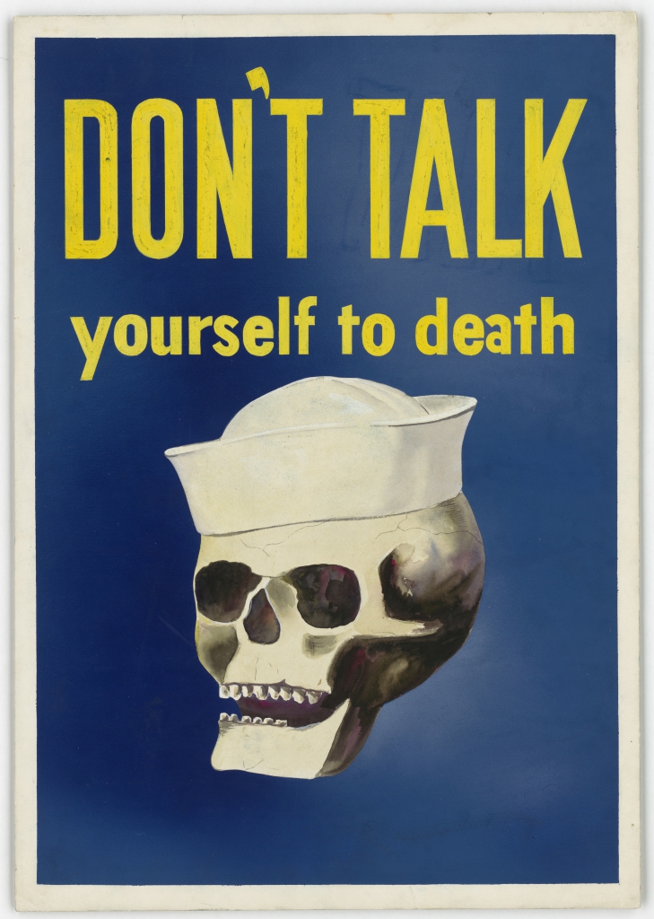 World War II Propaganda Poster - Don't Talk Yourself To Death