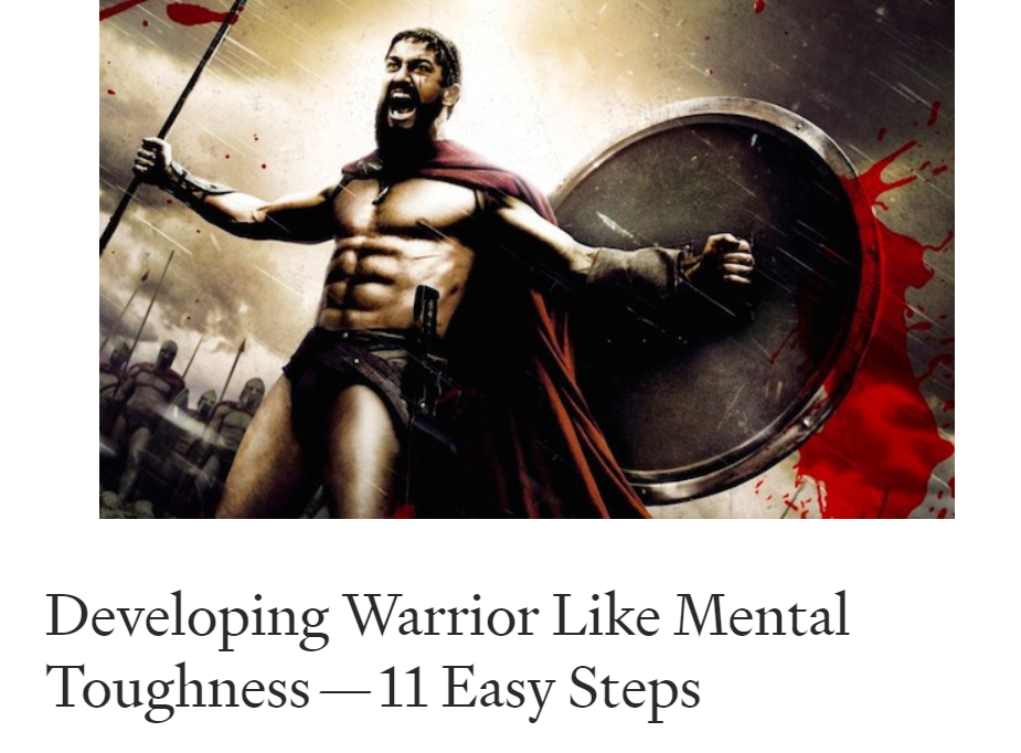 Developing Warrior Like Mental Toughness--11 Easy Steps