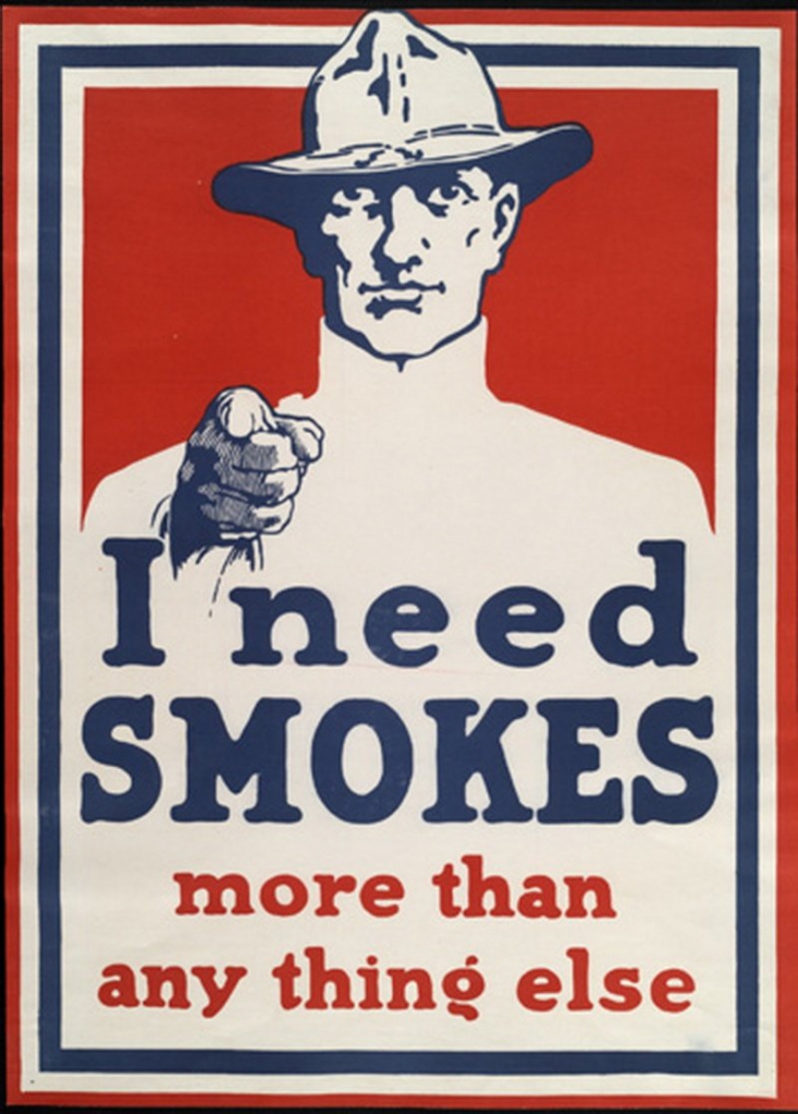 World War I Propaganda Poster - I Need Smokes More Than Anything