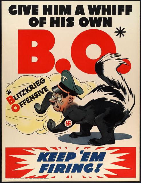 World War II Propaganda Poster: Give Him a Whiff of His Own B.O.