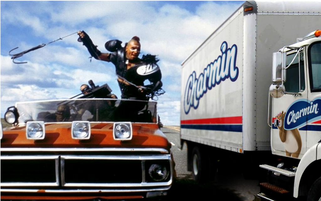 Mad Max, Don't Squeeze the Charmin