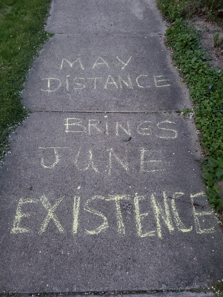 Sidewalk Chalking: May Distance Brings June Existence
