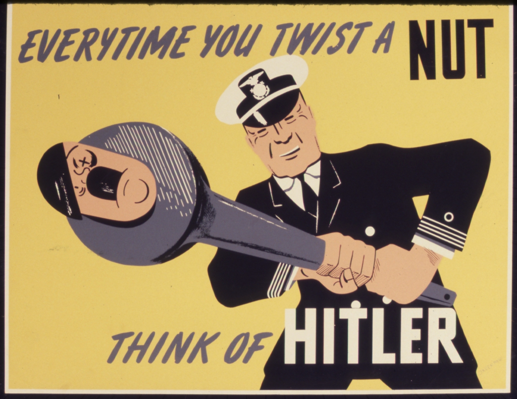 World War II Propaganda Poster - Every Time You Twist A Nut Think of Hitler