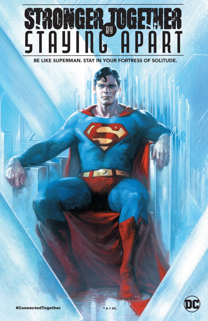 DC Comics Ad - Be Like Superman. Stay In Your Fortress of Solitude.
