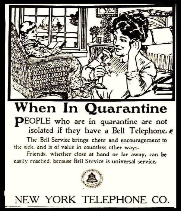 1910 Bell Telephone Ad - People who are in quarantine are not isolated if they have a Bell Telephone