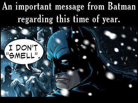 An important message from Batman regarding this time of year