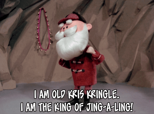 Animated GIF - I am old Kris Kringle. I am the king of jing-a-ling!