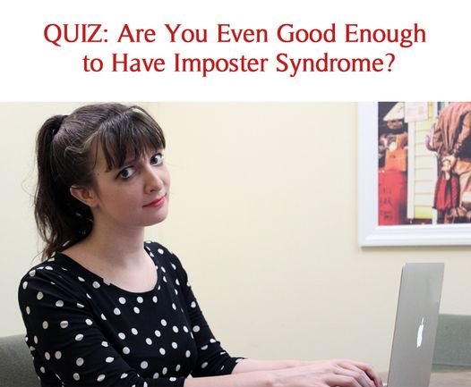 Quiz: Are you even good enough to have imposter syndrome?
