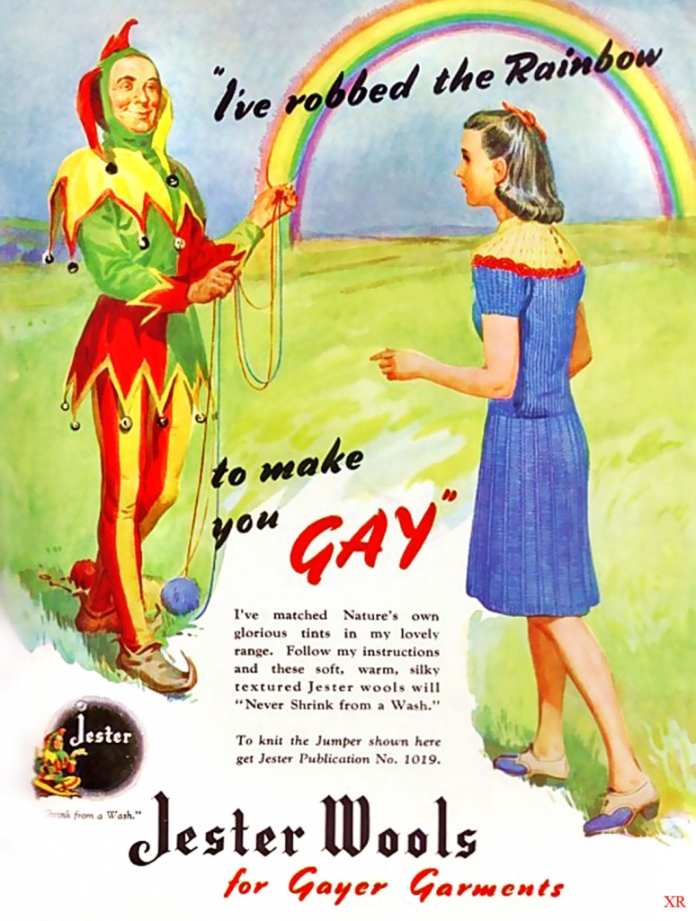 "I've robbed the Rainbow to make you GAY"