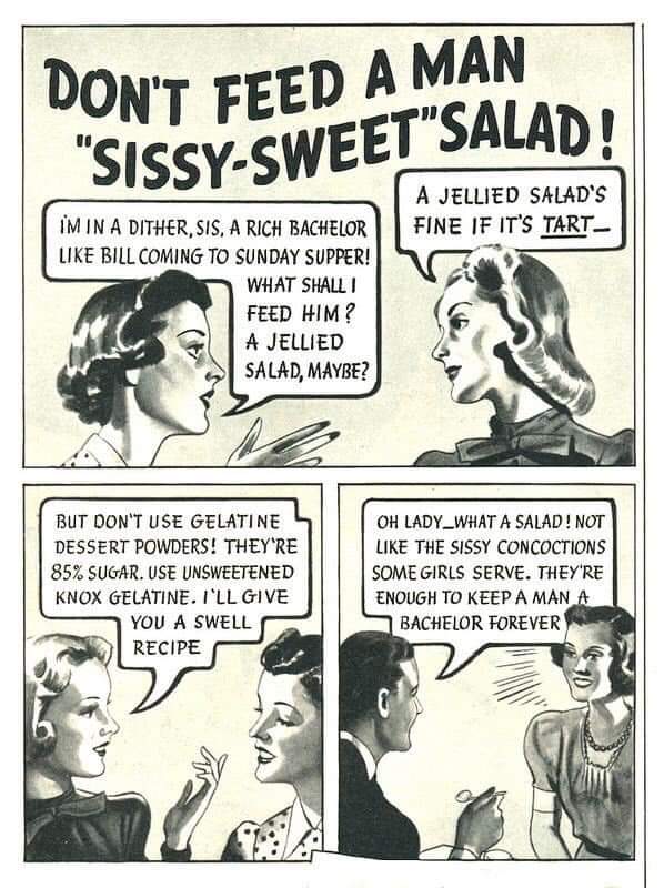 Ad: Don't Feed A Man "Sissy-Sweet" Salad!