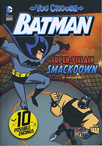 DC Comics - You Choose Stories: Batman - Super-Villain Smackdown!, 2015