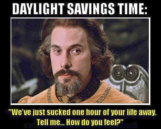 Daylight Savings Time Princess Bride Meme