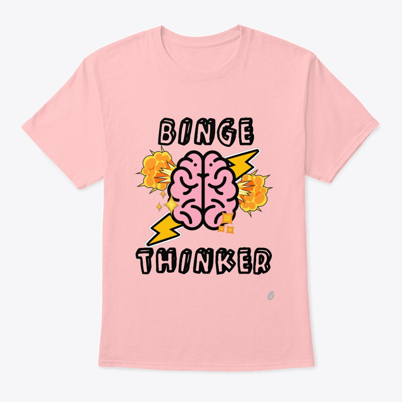 Binge Thinker T-Shirt